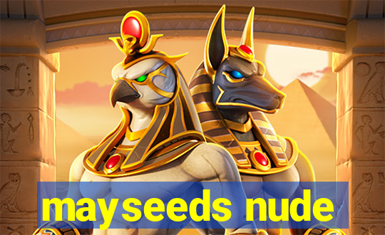 mayseeds nude